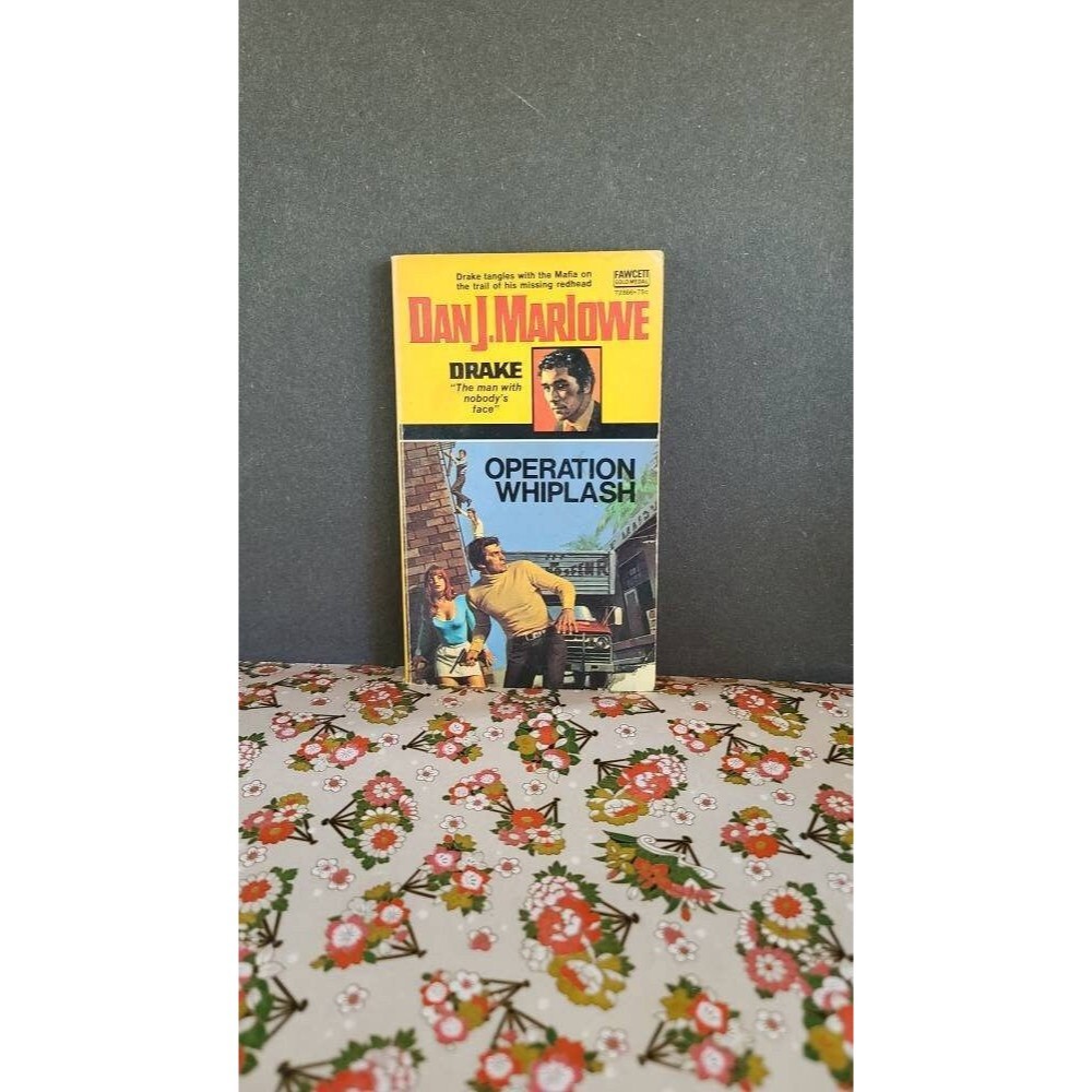 Operation Whiplash by Dan J. Marlowe: 1973 Fawcett Edition